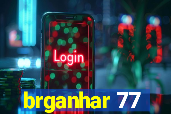 brganhar 77